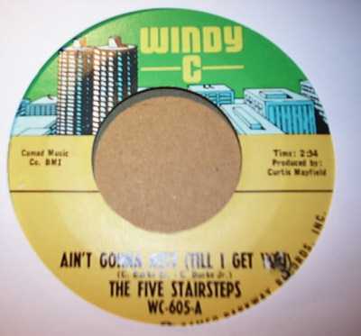 FIVE STAIRSTEPS AIN'T GONNA REST / YOU CAN'T SEE