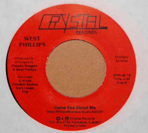 WEST PHILLIPS — COME SEE ABOUT ME / LOVE ME OR LEAVE ME ALONE record label scan