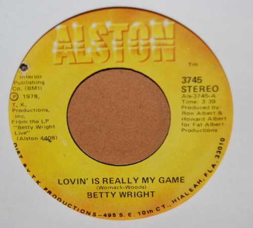 BETTY WRIGHT LOVIN' IS REALLY MY GAME / A SONG FOR YOU