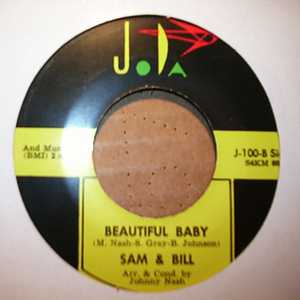 SAM AND BILL — BEAUTIFUL BABY / FOR YOUR LOVE record label scan