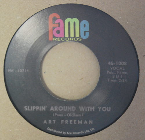 ART FREEMAN SLIPPIN' AROUND WITH YOU / I CAN'T GET YOU OUT OF MY MIND