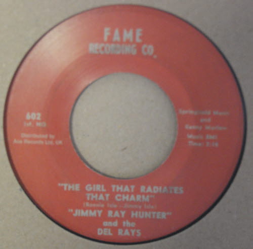 JIMMY RAY HUNTER THE GIRL THAT RADIATES THAT CHARM / HOT TODDY