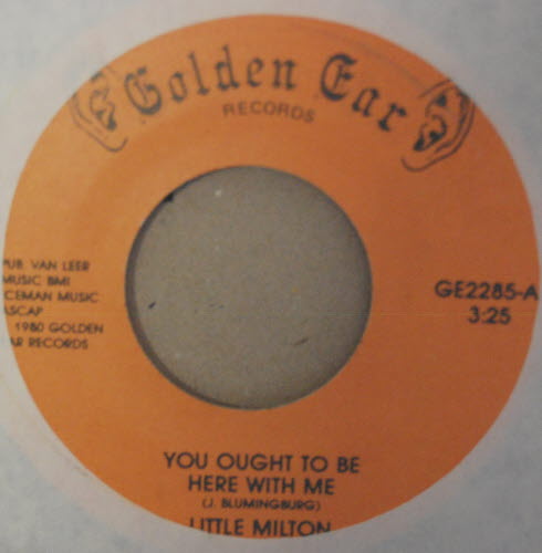 LITTLE MILTON YOU OUGHT TO BE HERE WITH ME / DON'T LEAVE HER