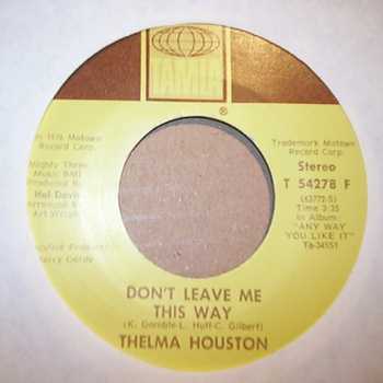 THELMA HOUSTON — DON'T LEAVE ME THIS WAY / TODAY WILL SOON BE YESTERDAY record label scan