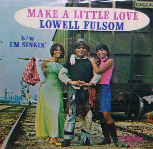 LOWELL FULSOM — MAKE A LITTLE LOVE / I'M SINKIN' record label scan