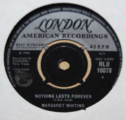 MARGARET WHITING — NOTHING LASTS FOREVER / THE WHEEL OF HURT record label scan