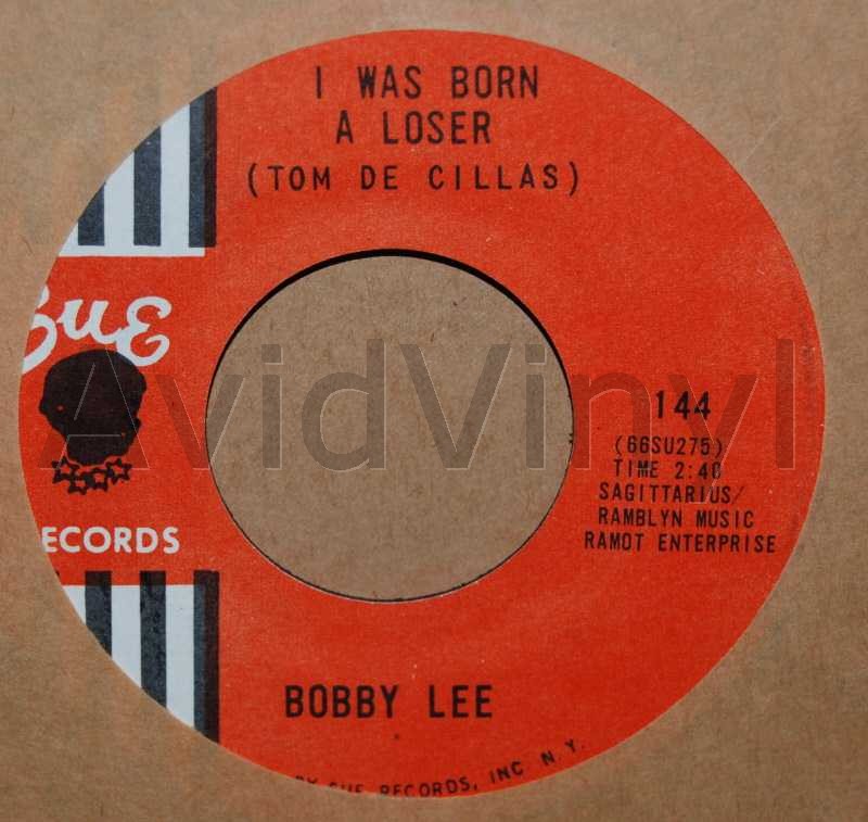 BOBBY LEE I WAS BORN A LOSER / MY LUCK IS BOUND TO CHANGE