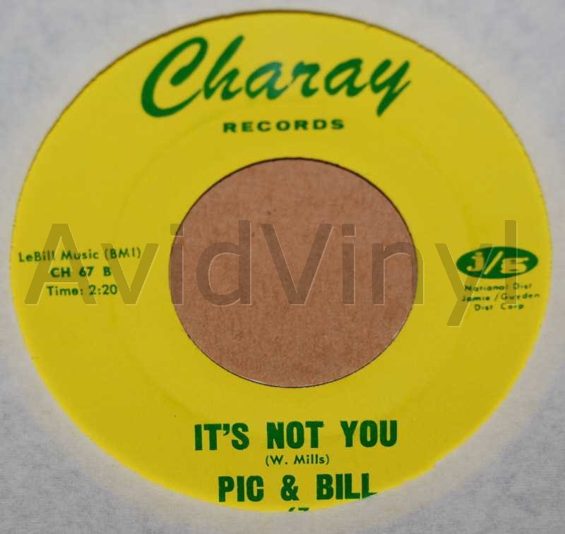 PIC AND BILL — IT'S NOT YOU / ALL I WANT IS YOU record label scan