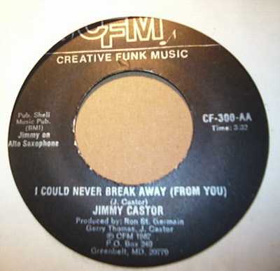 JIMMY CASTOR — I COULD NEVER BREAK AWAY / INSTRUMENTAL record label scan