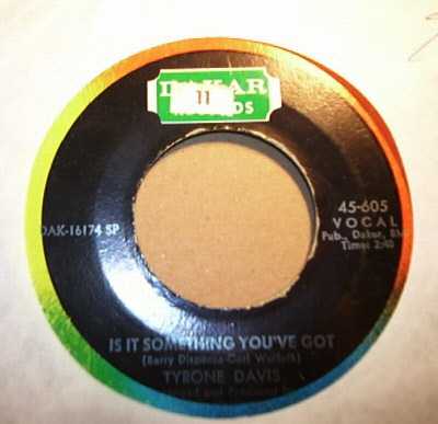 TYRONE DAVIS IS IT SOMETHING YOU'VE GOT / UNDYING LOVE