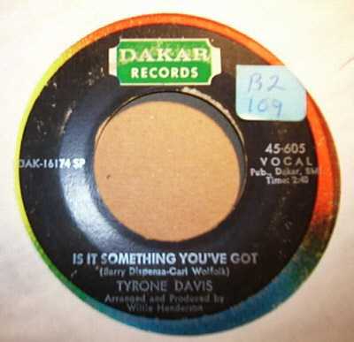 TYRONE DAVIS IS IT SOMETHING YOU'VE GOT / UNDYING LOVE