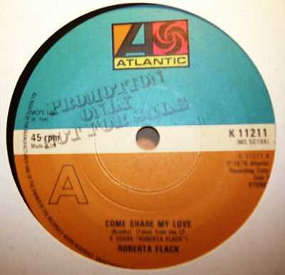 ROBERTA FLACK — COME SHARE MY LOVE / WHEN IT'S OVER record label scan