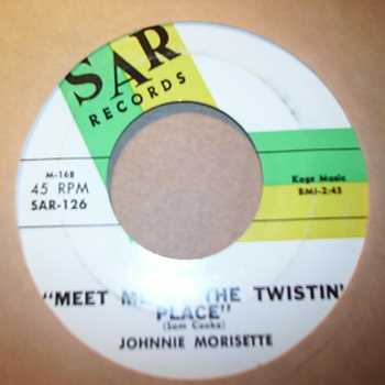 JOHNNIE MORISETTE — MEET ME AT THE TWISTIN' PLACE / ANYTIME, ANYPLACE, ANYWHERE record label scan