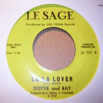 DOTTIE AND RAY LA LA LOVER / I LOVE YOU BABY