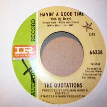 QUOTATIONS — HAVIN' A GOOD TIME / CAN I HAVE SOMEONE record label scan