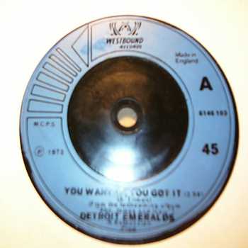 DETROIT EMERALDS — YOU WANT IT YOU GOT IT / WHATCHA GONNA WEAR TOMORROW record label scan