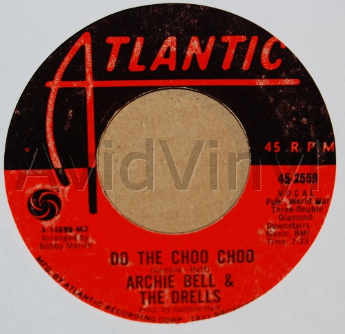 ARCHIE BELL AND THE DRELLS — DO THE CHOO CHOO / LOVE WILL RAIN ON YOU record label scan