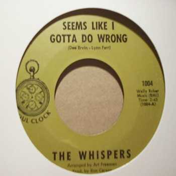 WHISPERS — SEEMS LIKE I GOTTA DO WRONG / NEEDLE IN A HAYSTACK record label scan