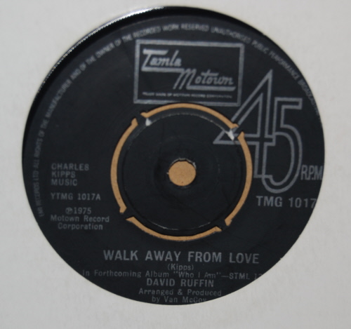 DAVID RUFFIN WALK AWAY FROM LOVE / LOVE CAN BE HAZARDOUS TO YOUR HEALTH