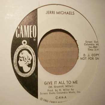 JERRI MICHAELS — GIVE IT ALL TO ME / LIKE A MADNESS record label scan