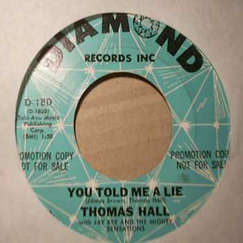THOMAS HALL YOU TOLD ME A LIE / DO YOU REALLY LOVE ME
