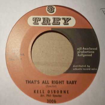 KELL OSBORNE THAT'S ALL RIGHT BABY / BELLS OF ST MARYS