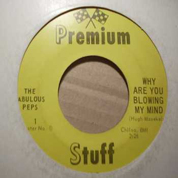 FABULOUS PEPS — WHY ARE YOU BLOWING MY MIND / I CAN'T GET RIGHT record label scan