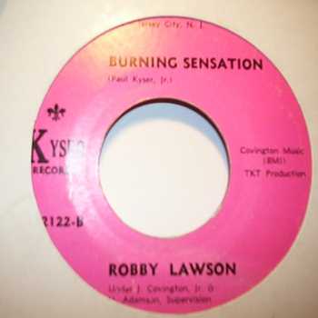 ROBBY LAWSON BURNING SENSATION / I HAVE SEARCHED