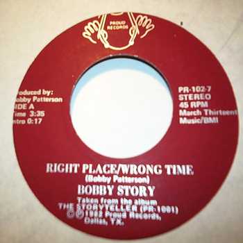 BOBBY STORY — RIGHT PLACE WRONG TIME / I'LL TAKE CARE OF YOU record label scan