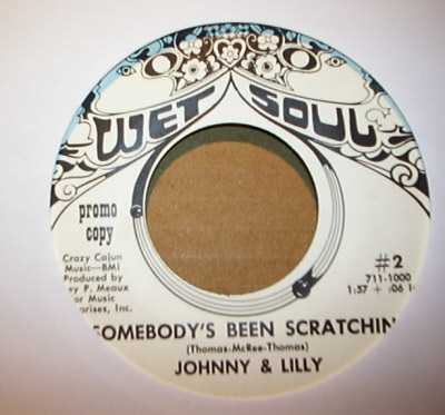 JOHNNY AND LILLY SOMEBODY'S BEEN SCRATCHIN'