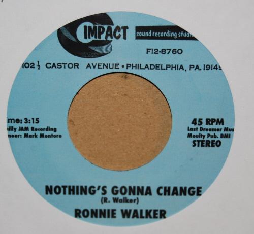 RONNIE WALKER NOTHING'S GONNA CHANGE / NOW THERE IS YOU
