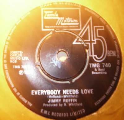 JIMMY RUFFIN EVERYBODY NEEDS LOVE / I'LL SAY FOREVER MY LOVE