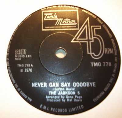 JACKSON 5 NEVER CAN SAY GOODBYE / SHE'S GOOD
