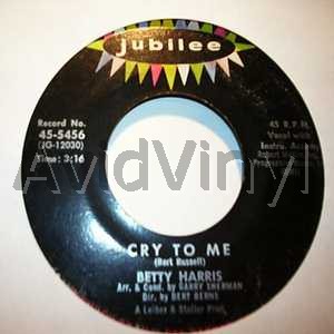 BETTY HARRIS CRY TO ME / I'LL BE A LIAR