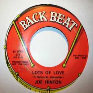 JOE HINTON LOTS OF LOVE / IF I HAD ONLY KNOWN