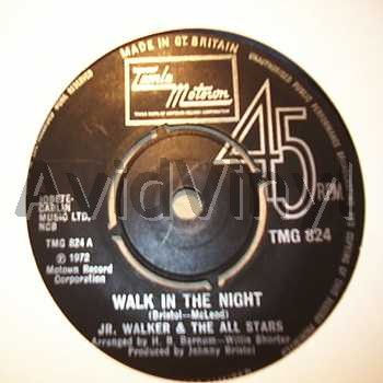 JR. WALKER AND THE ALL STARS WALK IN THE NIGHT / RIGHT ON BROTHERS AND SISTERS / GOTTA HOLD ON TO THIS FEELING