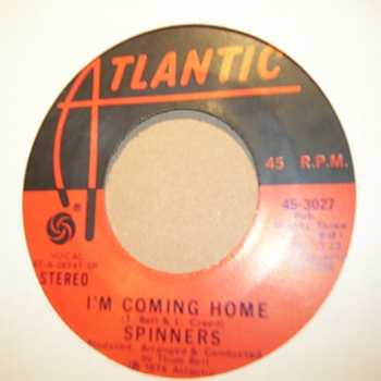 SPINNERS — I'M COMING HOME / HE'LL NEVER LOVE YOU LIKE I DO record label scan