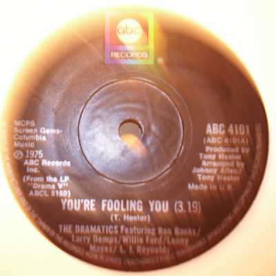 DRAMATICS — YOU'RE FOOLING YOU / I'LL MAKE IT SO GOOD record label scan