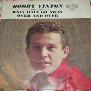 BOBBY VINTON — RAIN RAIN GO AWAY / OVER AND OVER record label scan