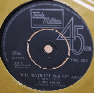 JIMMY RUFFIN — I WILL NEVER LET YOU GET AWAY / FAREWELL IS A LONELY SOUND record label scan
