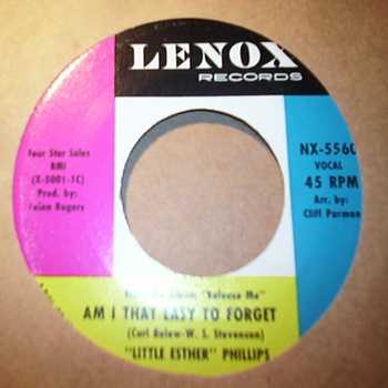 LITTLE ESTHER PHILLIPS — AM I THAT EASY TO FORGET / I REALLY DON'T WANT TO KNOW record label scan