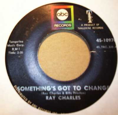 RAY CHARLES — SOMETHING'S GOT TO CHANGE / IN THE HEAT OF THE NIGHT record label scan