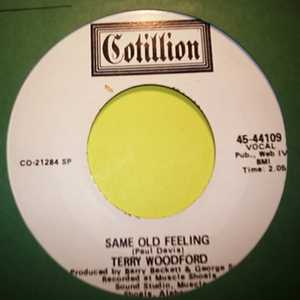 TERRY WOODFORD SAME OLD FEELING / SAME