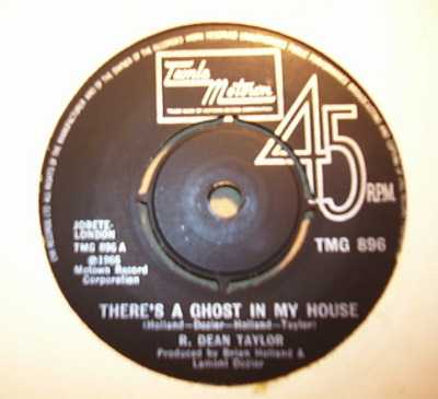 R DEAN TAYLOR — THERE'S A GHOST IN MY HOUSE / LET'S GO SOMEWHERE record label scan
