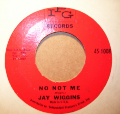 JAY WIGGINS NO NOT ME / SAD GIRL