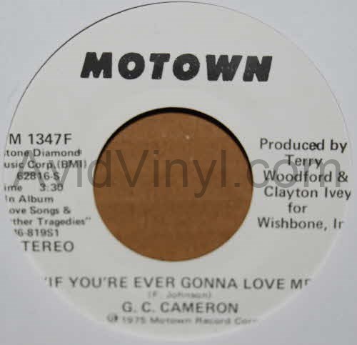 G. C. CAMERON IF YOU'RE EVER GONNA LOVE ME / SAME