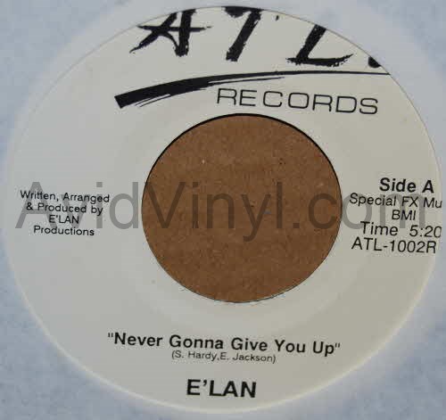 E'LAN — NEVER GONNA GIVE YOU UP / INSTRUMENTAL record label scan