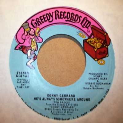 DONNY GERRAND — HE'S ALWAYS SOMEWHERE AROUND / GREDDY record label scan