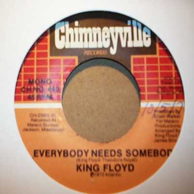 KING FLOYD — EVERYBODY NEEDS SOMEBODY / WOMAN DON'T GO ASTRAY record label scan