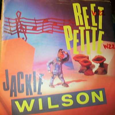 JACKIE WILSON — REET PETITE / YOU BROUGHT ABOUT A CHANGE IN ME / I'M THE ONE TO DO IT record label scan